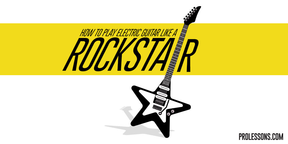 How to Play Electric Guitar Like a Rock Star